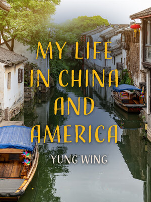 cover image of My Life in China and America